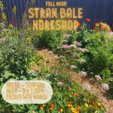 Full Moon Straw Bale Garden Workshop ~ Seaford